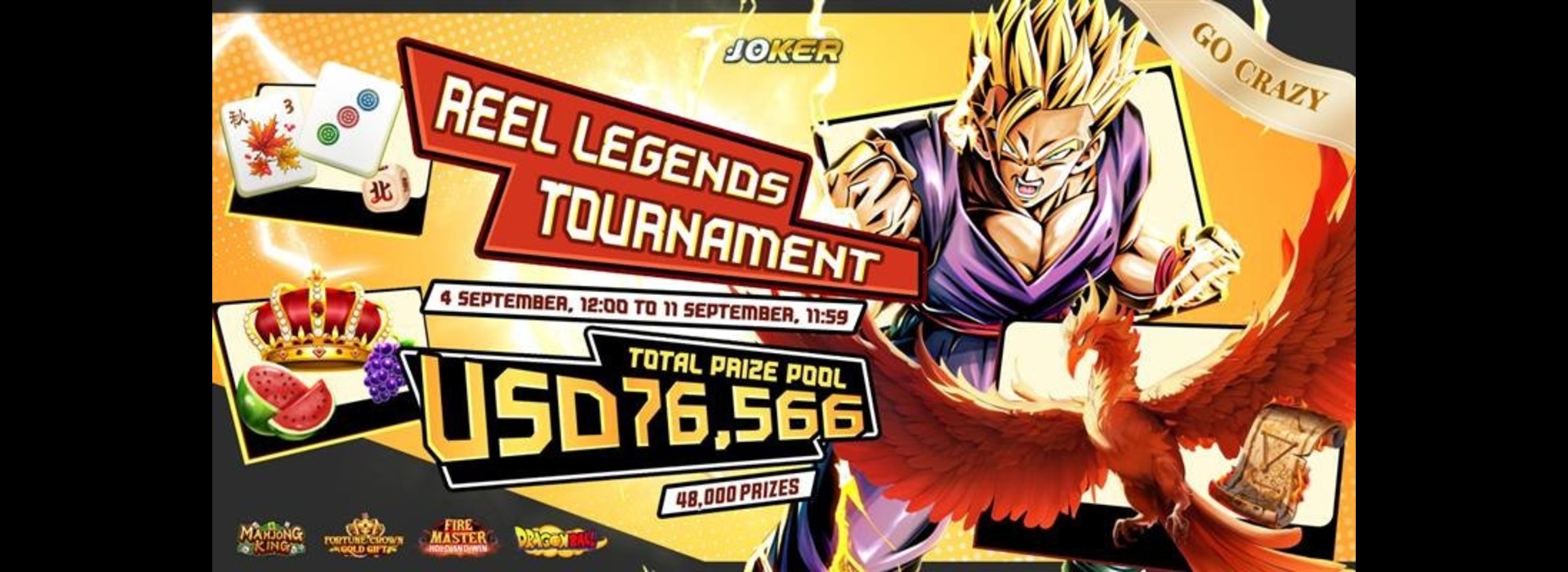Reel Legends Tournament : Joker Go-Crazy Competition